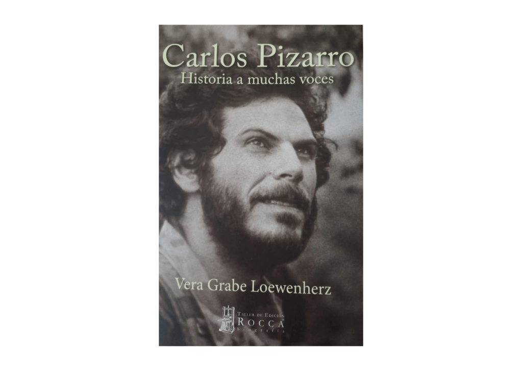 "Carlos Pizarro, historia a muchas voces" fue escrito por la antropóloga y actual jefe del equipo negociador del Gobierno Colombiano con el ELN, Vera Grave.
