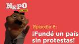 ¡Fundé un país sin protestas!