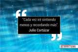 Diez frases memorables de Julio Cortazar