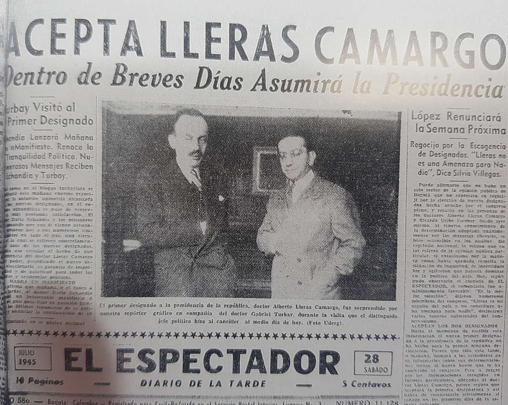 Así registró El Espectador en su primera plana del 28 de julio de 1945 la visita del designado, Alberto Lleras Camargo, al canciller Gabriel Turbay, justo antes de que aquel aceptara asumir la Presidencia de la República.