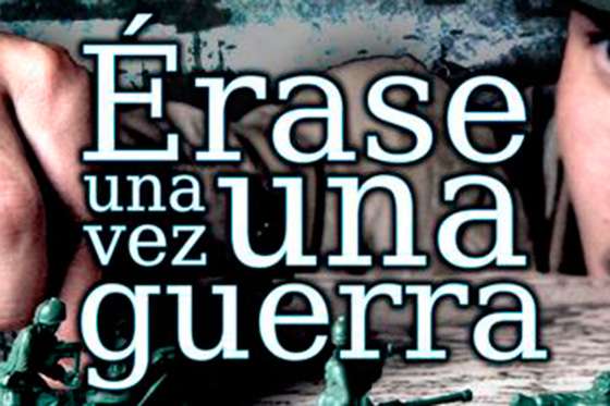 El Teatro Nacional presenta: Érase una vez una guerra
