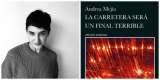Las páginas sinuosas de ‘La carretera será un final terrible’, la novela de Andrea Mejía