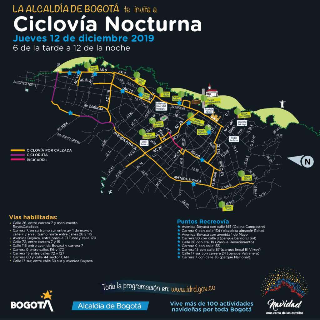 Por su parte, la Secretaría de Movilidad informó que para la actividad se habilitará la Avenida Boyacá desde la calle 24 hasta la 170; la calle 170 desde la Boyacá hasta la carrera Novena; la carrera Novena, desde la 170 hasta la 116; la calle 116 desde la Avenida Boyacá hasta la carrera Séptima; la calle 72, entre la carrera 15 y la Séptima; la carrera Séptima desde la 26 hasta la calle 116; el circuito del Parque Nacional; la carrera 50, entre la Avenida de las Américas y la calle 39 Sur; la calle 17 Sur y calle 39 Sur, entre la carrera 6 y la Avenida Boyacá, y la calle 3 entre Av. Boyacá y carrera 71D, entre otras.