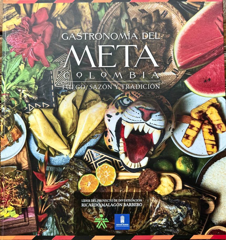 “Gastronomía del Meta, fuego, sazón y tradición”, el libro colombiano que ganó la distinción al “Mejor Libro de Escuela de Cocinas” en los Gourmand World Cooking Awards.