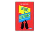 “Votos y Devotos”: La religión que todos llevamos dentro