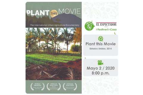 Festiver en Casa: este sábado presentamos "Planta esta película"