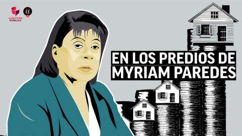 Myriam Paredes: la historia de los cimientos de su poder