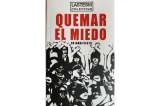 “Quemar el miedo”, la reflexión del colectivo LASTESIS sobre la violencia de género