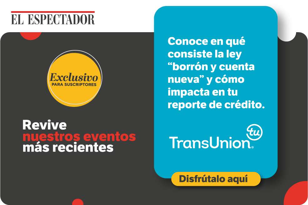 El Espectador en alianza con TransUnion, despejaron dudas sobre la ley “borrón y cuenta nueva”.