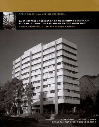 Portada del libro sobre el caso del Edificio Pan American publicado por Ediciones Uniandes en 2015Ediciones UniandesAmbos proyectos, Edificio ESSO y Edificio Pan American, hacen parte del valioso patrimonio de edificios modernos diseñados y construidos magistralmente por las firmas de arquitectura e ingeniería del país y su inminente y desafortunada desaparición resulta absurda.