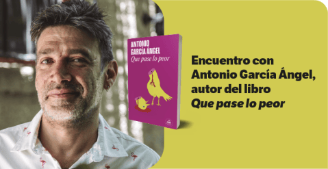 Conversatorio con Antonio García: conozca su nueva novela “Que pase lo peor”