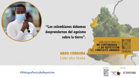 “Los colombianos debemos desprendernos del egoísmo sobre la tierra”, Abdo Córdoba