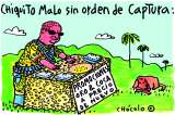 Chiquito Malo sin orden de captura