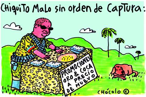Chiquito Malo sin orden de captura