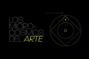 Los microcosmos del arte
