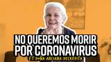 La Pulla: Consejos para salvar a los ancianos del coronavirus