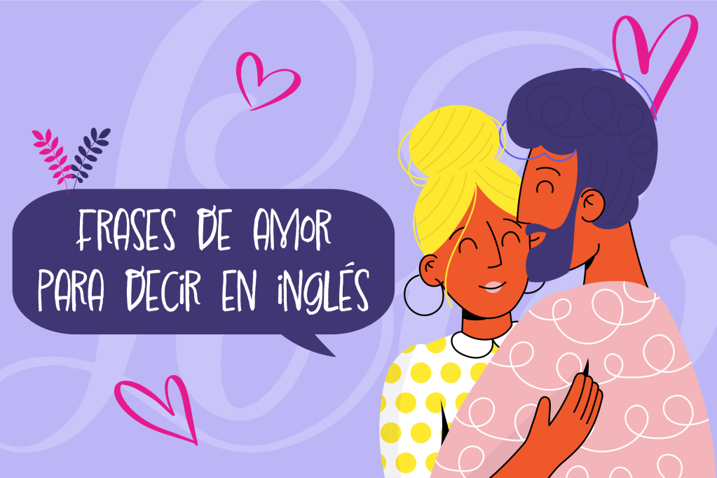 Tema 5 frases de amor para decir en inglés