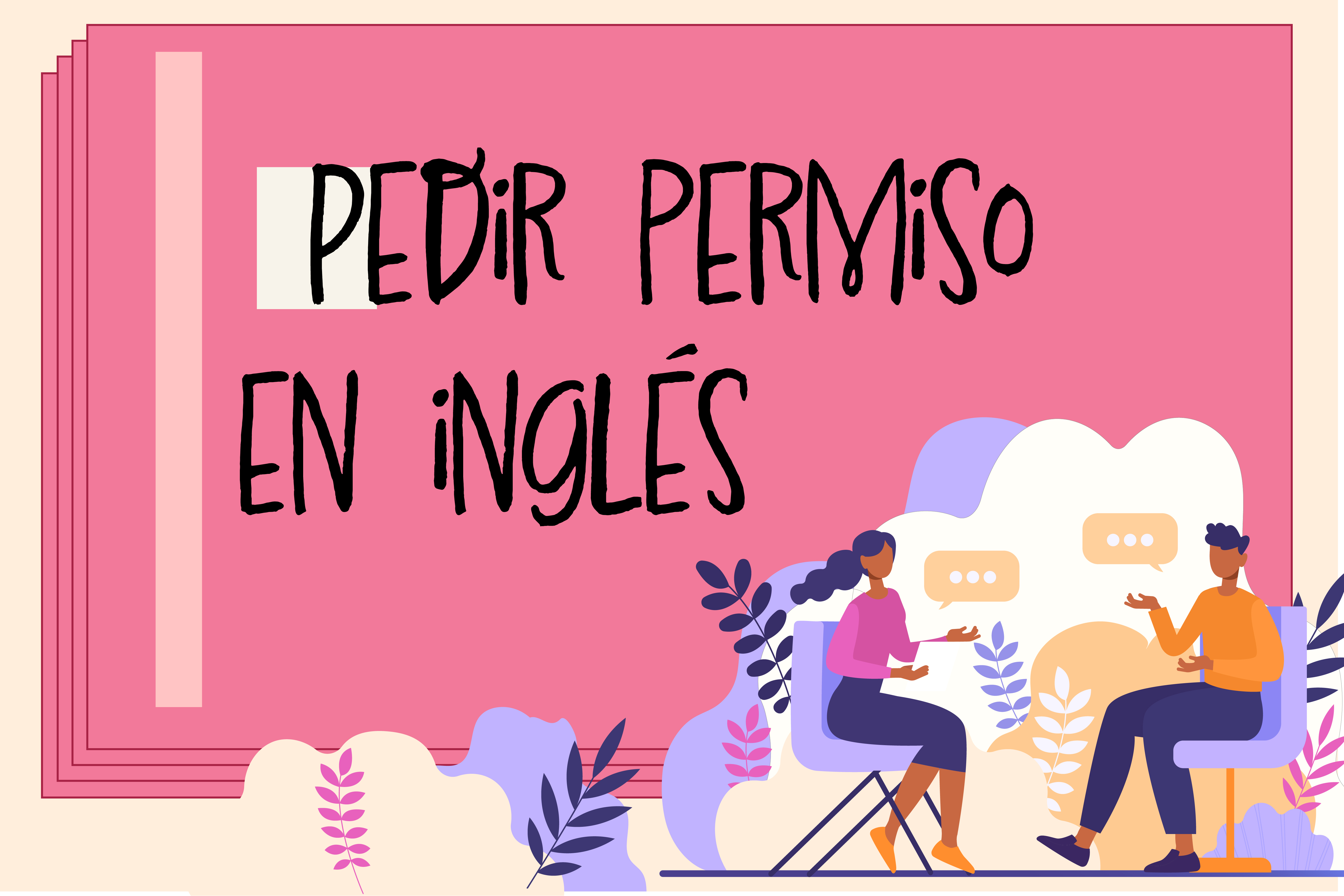 Tema 7 - Frases para pedir permiso en inglés