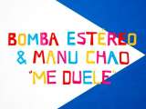 “Me duele”, lo nuevo de Bomba Estéreo y Manu Chao