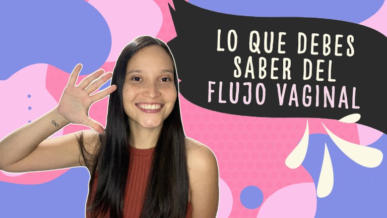 5 datos sobre el flujo vaginal