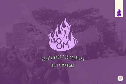 8 de marzo: frases para los carteles en las marchas