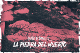 Relatos de terror: La piedra del muerto