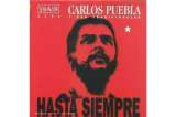 “Hasta siempre, comandante”: de Carlos Puebla al Che Guevara