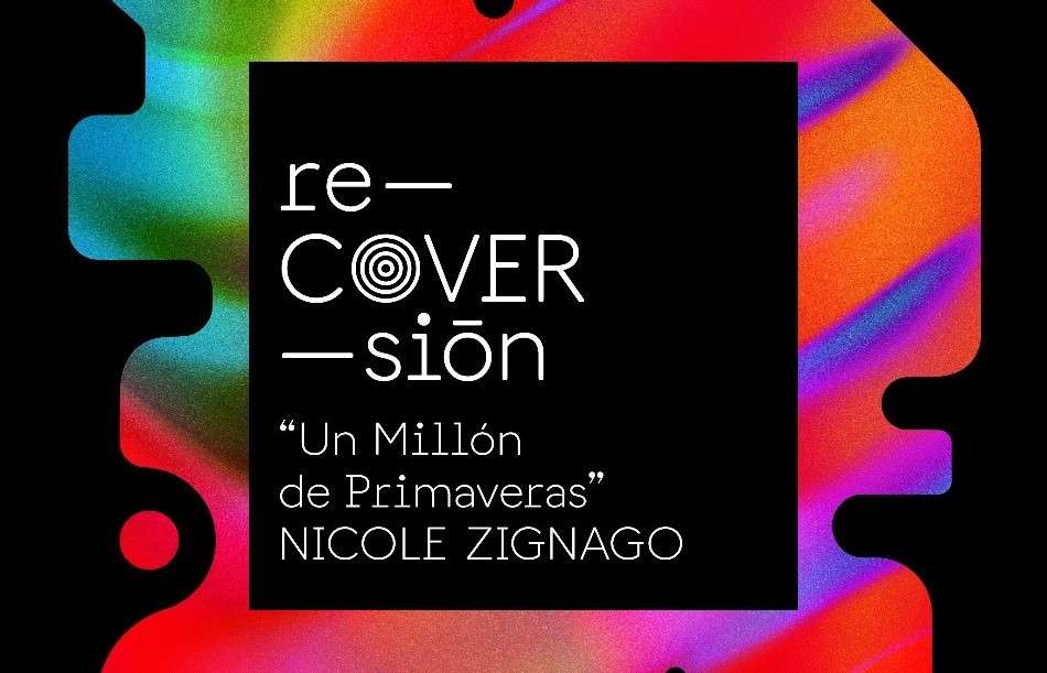 “Un millón de primaveras”, Nicole Zignago reversiona la original
