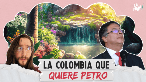 Vean lo que Petro quiere hacer con Colombia | La Pulla