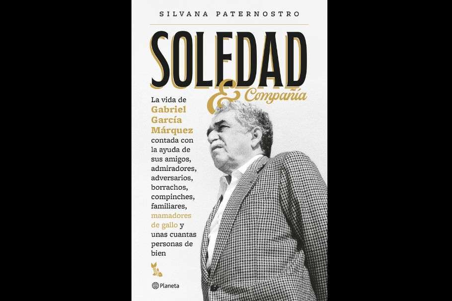 Lo que debes saber de Soledad & compañía, el nuevo libro sobre Gabriel García Márquez