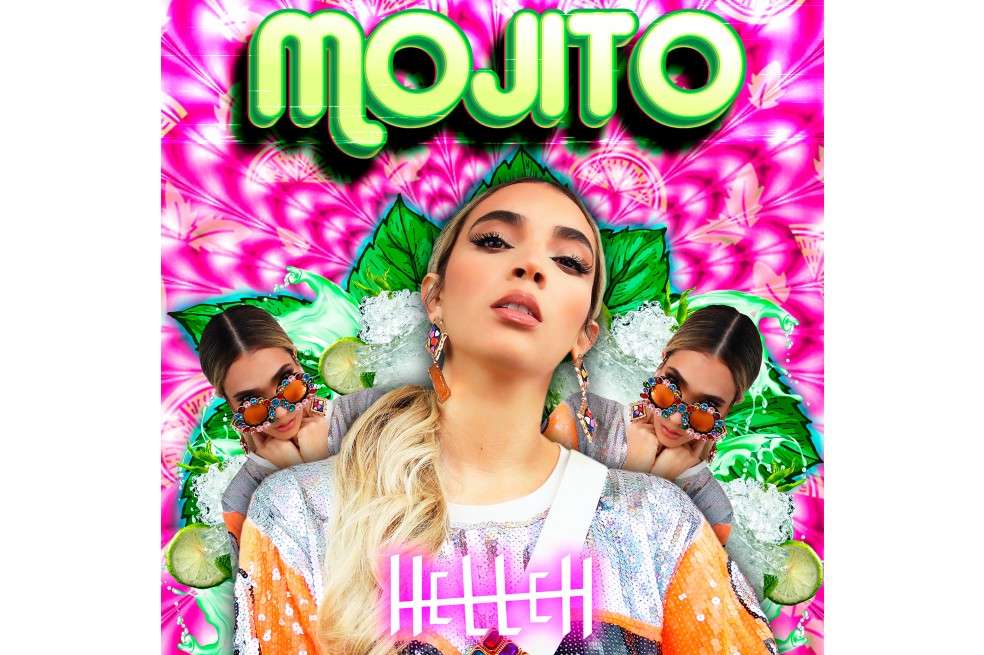 Helleh asegura que "con 1 shot de sensualidad, 3 cucharadas de seguridad y una pizca de buena energía", “Mojito” se encuentra disponible en plataformas digitales.