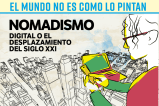 El mundo no es como lo pintan: nomadismo digital o el desplazamiento del siglo XXI