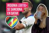 El revés del uso de la bandera LGBTIQ+ en Mundial de Catar