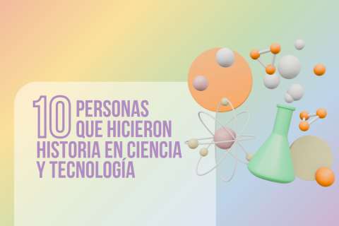 Diez personas LGBTIQ+ que hicieron historia en ciencia y tecnología