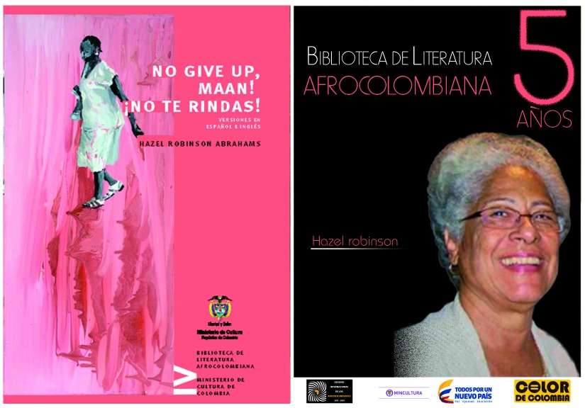 La portada de la emblemática novela de la sanandresana Hazel Robinson Abrahams, reeditada por el Ministerio de Cultura, y una imagen de la escritora y colaboradora de El Espectador.