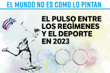 El mundo no es como lo pintan: el pulso entre los regímenes y el deporte en 2023