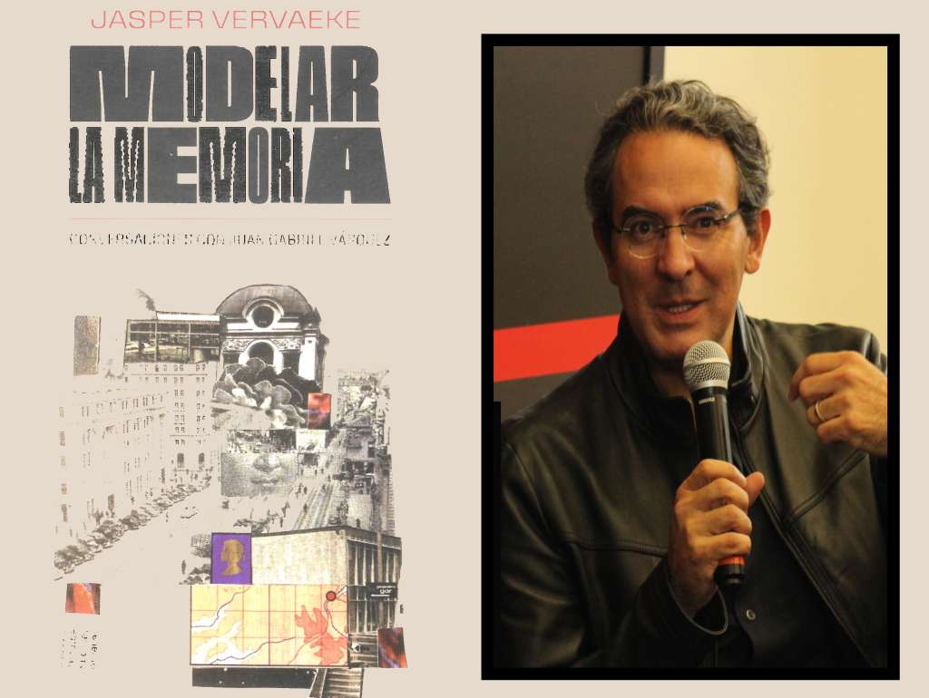 Portada de "Remodelar la Memoria", libro de Jasper Vervaeke a partir de conversaciones con el novelista colombiano Juan Gabriel Vásquez (en el recuadro).
