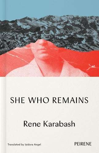 She Who Remains - Rene Karabash