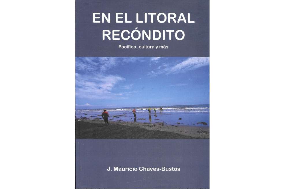 'En el litoral recóndito -Pacífico, cultura y más-' es la reciente obra del escritor nariñense J. Mauricio Chaves-Bustos.
