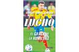 Lucho Díaz a través de un gol imposible: lea un capítulo de “Lucho, el crack de la humildad”