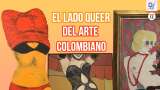 Cuatro obras de arte queer colombiano que puedes ver en Bogotá