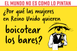 ¿Por qué las mujeres en Reino Unido quieren boicotear los bares?