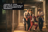 ‘Joker 2′: una melodía culpable de autosabotaje (Opinión)
