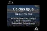 Caldas: Un paraíso con desigualdades escondidas