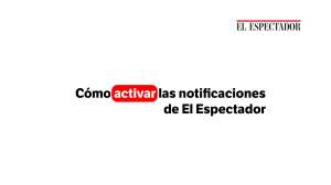 Cómo activar las notificaciones de El Espectador