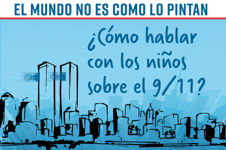 ¿Cómo hablar con los niños sobre el 9/11?
