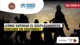 ¿Cómo se puede solucionar el problema de desplazamiento en Colombia?