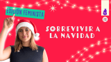 ¿Cómo sobrevivir a las fiestas decembrinas siendo feminista?