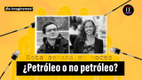 ¿Petróleo o no petróleo?