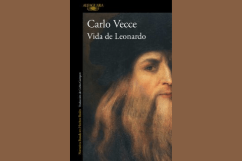 “Vida de Leonardo”, de Carlo Vecce | Fragmentos de lectura